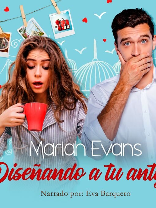 Title details for Diseñando a tu antojo by Mariah Evans - Wait list